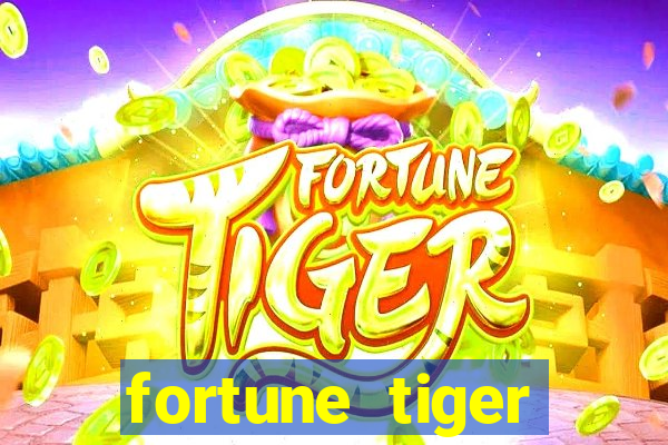 fortune tiger gratis teste